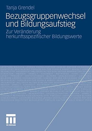Bezugsgruppenwechsel und Bildungsaufstieg