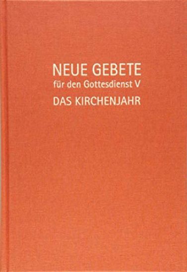 Neue Gebete für den Gottesdienst V