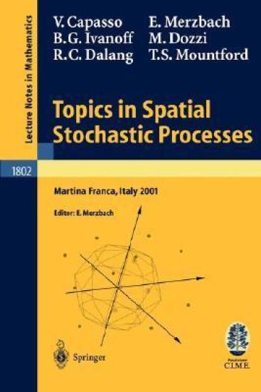 Topics in Spatial Stochastic Processes