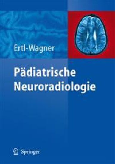 Pädiatrische Neuroradiologie