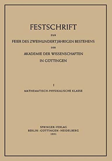 Festschrift zur Feier des Zweihundertjährigen Bestehens der Akademie der Wissenschaften in Göttingen