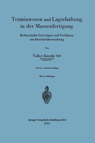Terminwesen und Lagerhaltung in der Massenfertigung