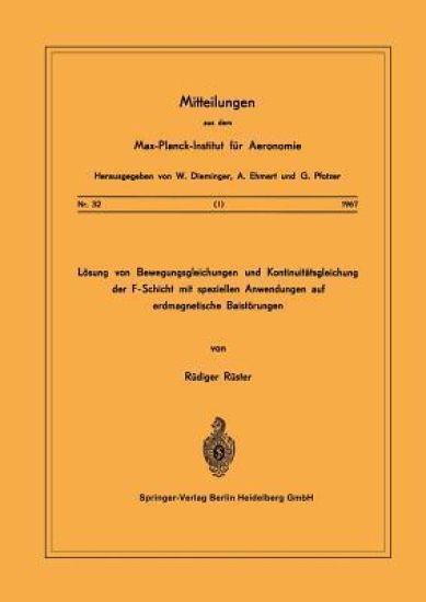 Lösung von Bewegungsgleichungen und Kontinuitätsgleichung der F-Schicht mit speziellen Anwendungen auf erdmagnetische Baistörungen