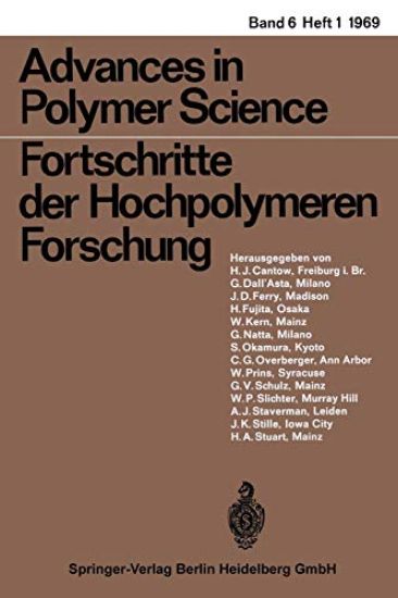 Advances in Polymer Science/Fortschritte der Hochpolymeren-Forschung