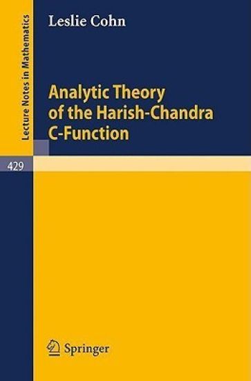 Analytic Theory of the Harish-Chandra C-Function