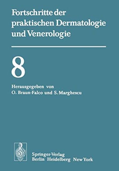 Vorträge der VIII. Fortbildungswoche der Dermatologischen Klinik und Poliklinik der Universität München in Verbindung mit dem Verband der Niedergelassenen Dermatologen Deutschlands e.V. vom 26. bis 30. Juli 1976