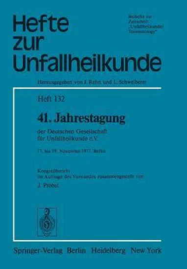 41. Jahrestagung der Deutschen Gesellschaft für Unfallheilkunde e.V.