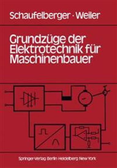 Grundzüge der Elektrotechnik für Maschinenbauer