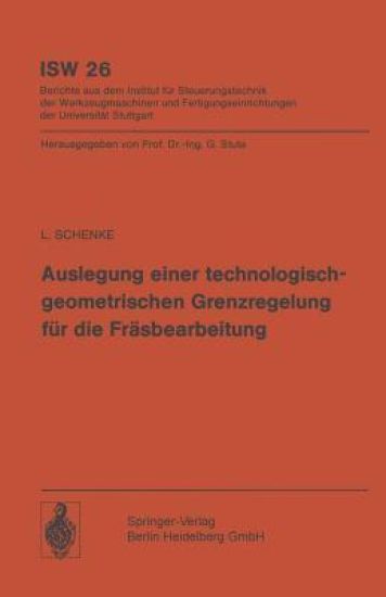 Auslegung einer technologischgeometrischen Grenzregelung für die Fräsbearbeitung