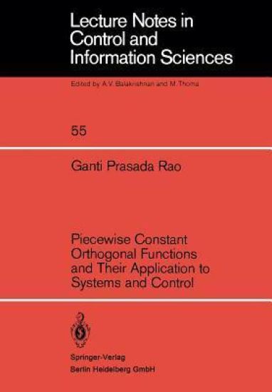 Piecewise Constant Orthogonal Functions and Their Application to Systems and Control