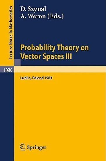 Probability Theory on Vector Spaces III