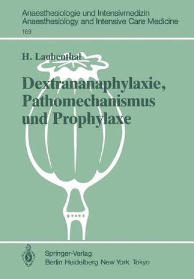 Dextrananaphylaxie, Pathomechanismus und Prophylaxe
