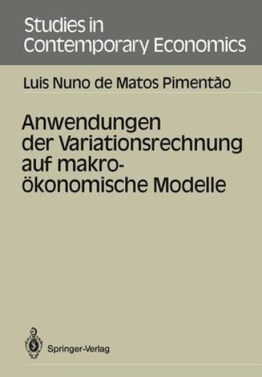 Anwendungen der Variationsrechnung auf makroökonomische Modelle