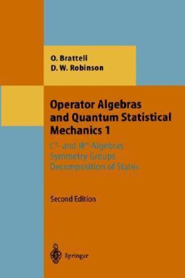 Operator Algebras and Quantum Statistical Mechanics 1