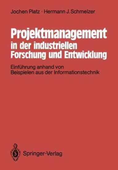 Projektmanagement in der industriellen Forschung und Entwicklung