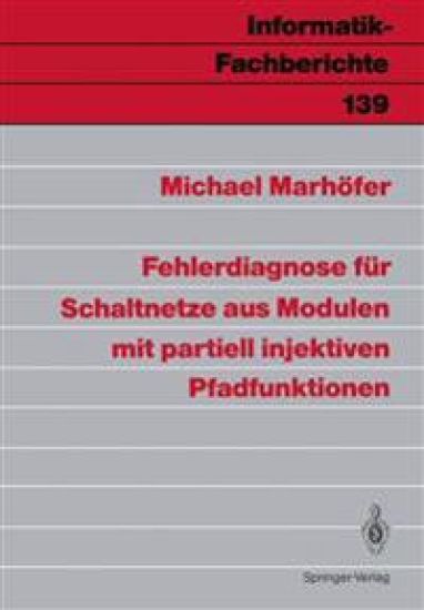 Fehlerdiagnose für Schaltnetze aus Modulen mit partiell injektiven Pfadfunktionen