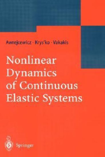 Nonlinear Dynamics of Continuous Elastic Systems