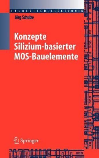 Konzepte siliziumbasierter MOS-Bauelemente