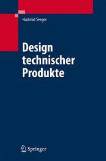 Design technischer Produkte, Produktprogramme und -systeme
