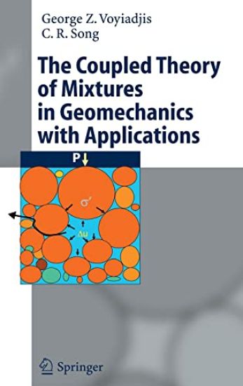 The Coupled Theory of Mixtures in Geomechanics with Applications