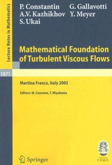 Mathematical Foundation of Turbulent Viscous Flows