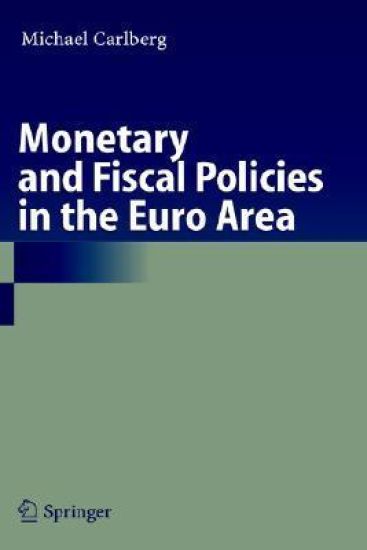 Monetary and Fiscal Policies in the Euro Area