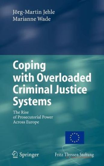 Coping with Overloaded Criminal Justice Systems