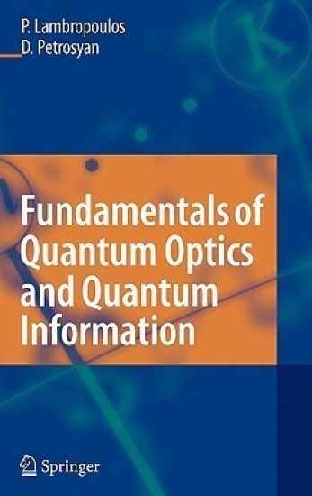 Fundamentals of Quantum Optics and Quantum Information