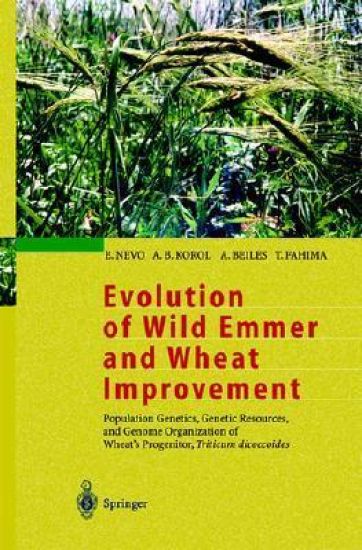 Evolution of Wild Emmer and Wheat Improvement