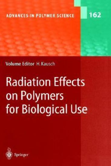 Radiation Effects on Polymers for Biological Use