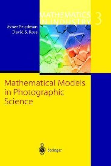 Mathematical Models in Photographic Science