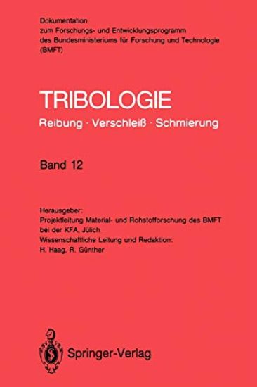 Tribologie: Reibung · Verschleiß · Schmierung