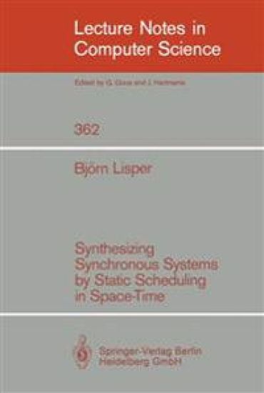 Synthesizing Synchronous Systems by Static Scheduling in Space-Time