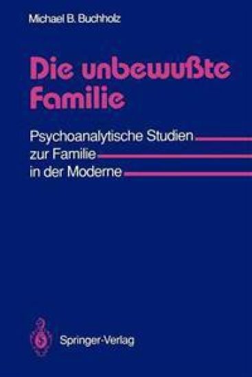 Die unbewußte Familie