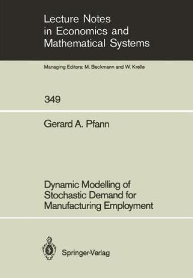 Dynamic Modelling of Stochastic Demand for Manufacturing Employment