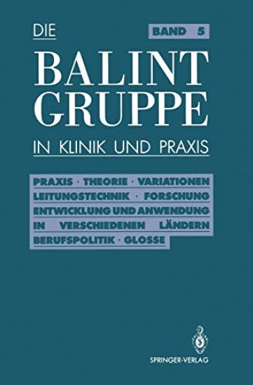 Die Balint-Gruppe in Klinik und Praxis