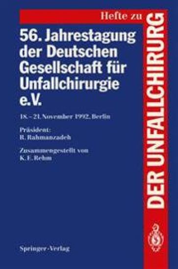 56. Jahrestagung der Deutschen Gesellschaft für Unfallchirurgie e.V.