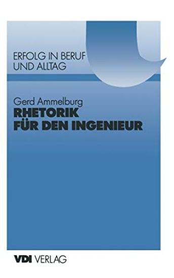 Rhetorik für den Ingenieur