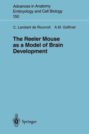 The Reeler Mouse as a Model of Brain Development