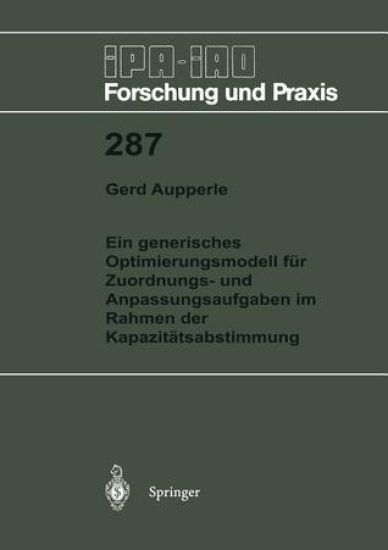 Ein generisches Optimierungsmodell für Zuordnungs- und Anpassungsaufgaben im Rahmen der Kapazitätsabstimmung