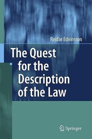 The Quest for the Description of the Law