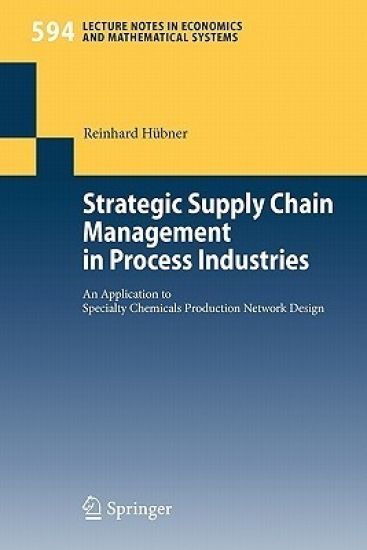 Strategic Supply Chain Management in Process Industries