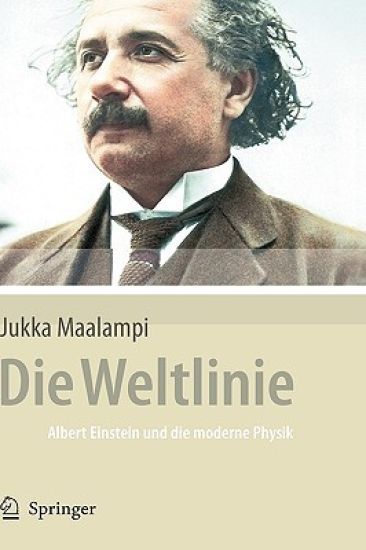 Die Weltlinie - Albert Einstein und die moderne Physik