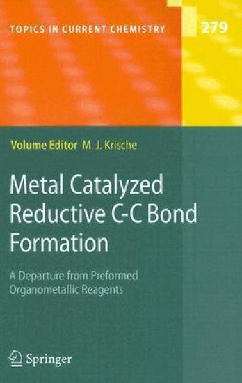 Metal Catalyzed Reductive C-C Bond Formation