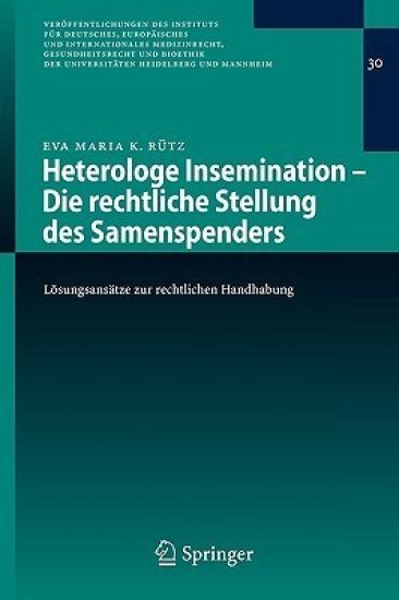 Heterologe Insemination - Die rechtliche Stellung des Samenspenders