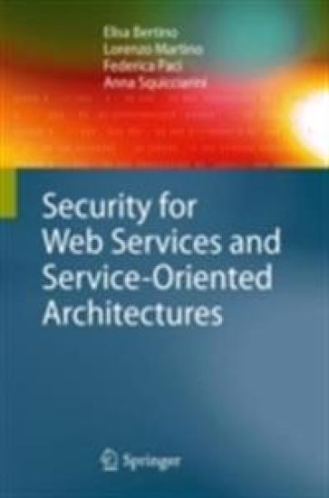 Security for Web Services and Service-Oriented Architectures