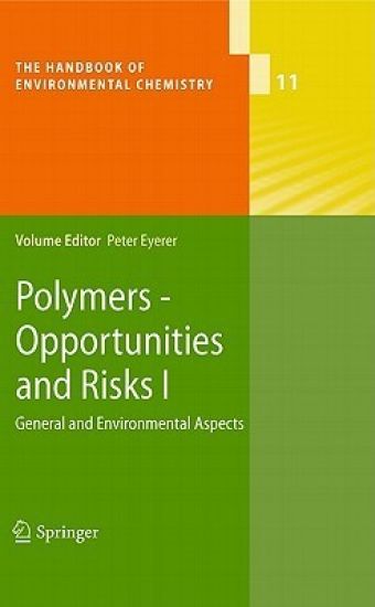 Polymers - Opportunities and Risks I