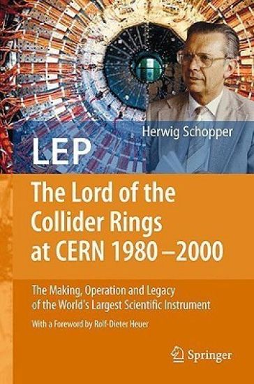 LEP - The Lord of the Collider Rings at CERN 1980-2000