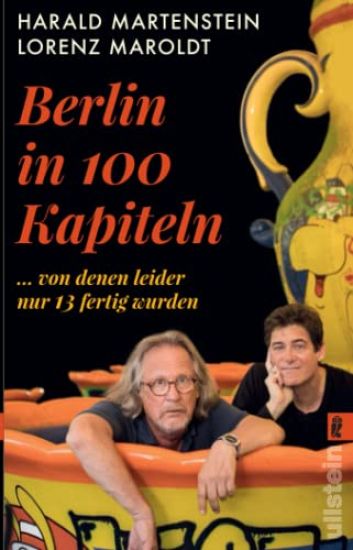 Berlin in hundert Kapiteln, von denen leider nur dreizehn fertig wurden