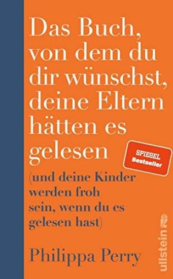 Das Buch, von dem du dir wünschst, deine Eltern hätten es gelesen